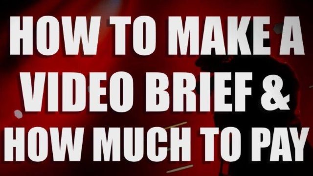 Creating a corporate video brief and how much you should pay