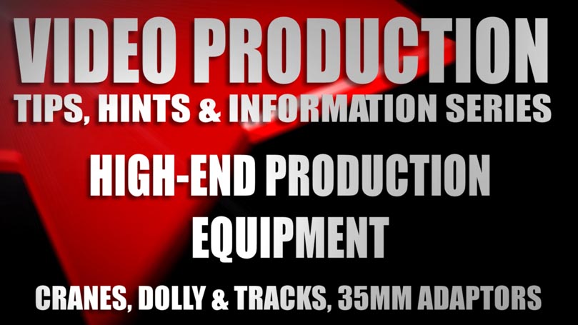 High End Video Production Equipment